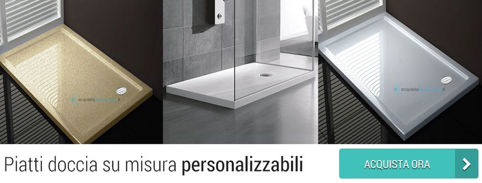 Piatti doccia su misura personalizzabili