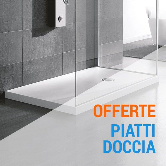 Offerte piatti doccia