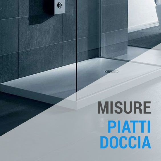 Misure piatti doccia